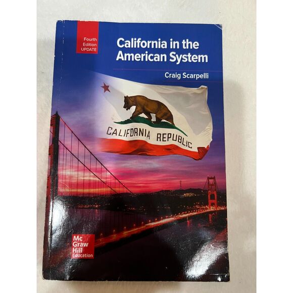 California In The American System By Craig Scarpelli,4th Edition